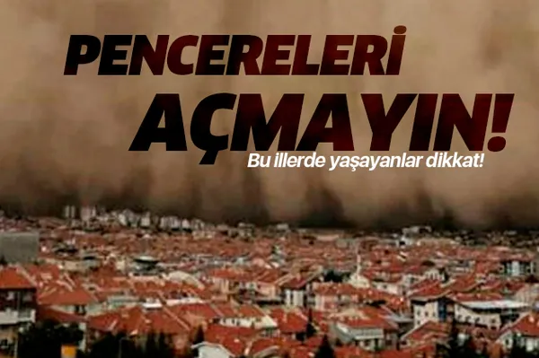 Ankara'da yaşanan kum fırtınasının ardından Meteoroloji'den o illere uyarı: Pencereleri açmayın!-1