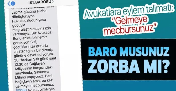 İstanbul Barosu yine provokasyon peşinde! Avukatlara eylem çağrısı: Gelmeye mecbursunuz