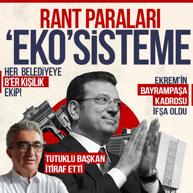 Bayrampaşa Belediyesi operasyonundan da Ekosistem çıktı! Hasan Mutlu ifadesinde itiraf etti: Ekrem İmamoğlu her belediyeye 8 kişi yerleştirdi