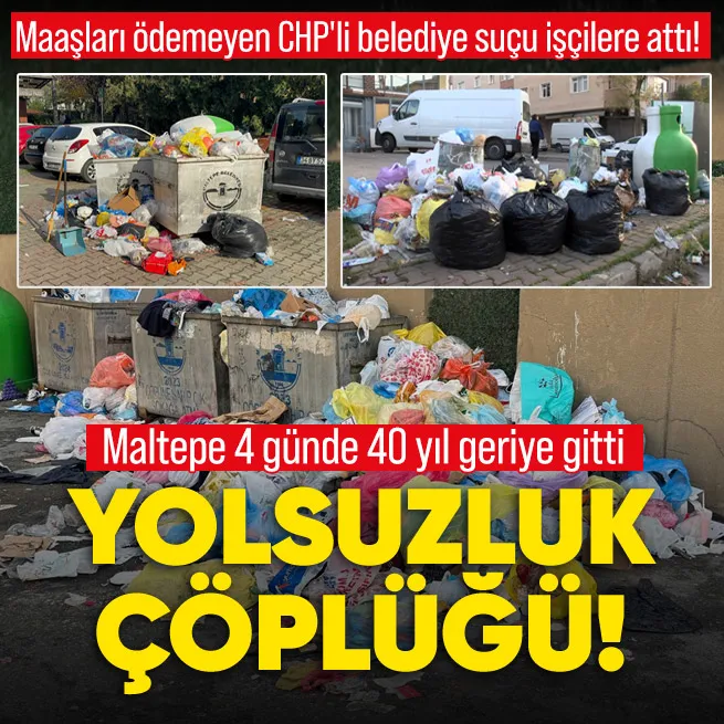 CHPli Maltepe Belediyesinde çöp krizi 4üncü gününde! Vatandaşların sabrı taştı: Bu pisliği daha ne kadar çekeceğiz?