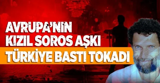 AİHM'in Kızıl Soros aşkı dinmiyor: Türkiye aleyhinde karar verdiler