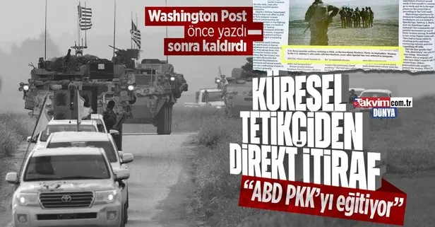 Washington Post’tan fotoğraflı itiraf! ABD terör örgütü PKK’ya eğitim veriyor