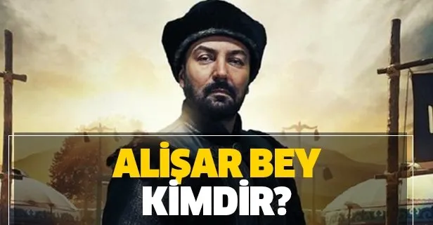 Kuruluş Osman Alişar Bey tarihte kimdir? Alişar Bey tarihte var mı? İşte hayatı...