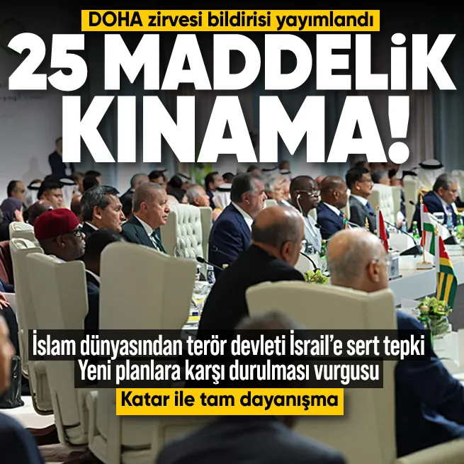DOHA zirvesi bildirisi yayımlandı: İslam dünyasından terör devleri İsraile 25 maddelik sert tepki