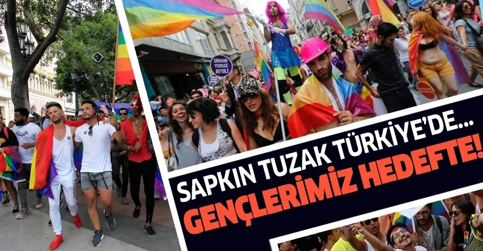 ABD'deki eşcinsellik tuzağı şimdi de Türkiye'de!