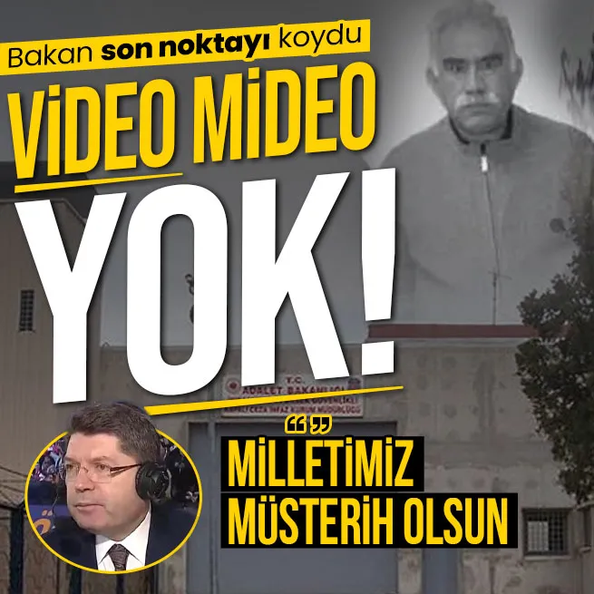 Teröristbaşı Öcalan video mesajla mı çağrı yapacak? Adalet Bakanı Yılmaz Tunç son noktayı koydu