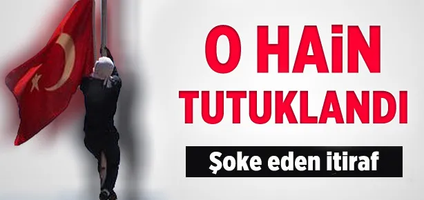 O hain tutuklandı