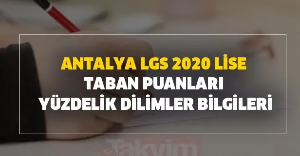 Antalya Anadolu liseleri, Fen liseleri ve İmam Hatip listesi! 2020 Antalya LGS lise taban puanları ve yüzdelik dilimler bilgileri!