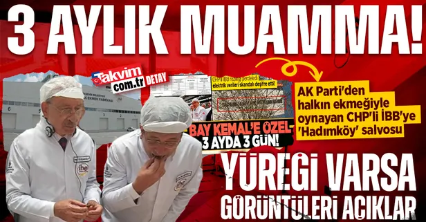 AK Parti'den halkın ekmeğiyle oynayan CHP'li İBB'ye 'Hadımköy' salvosu: 3 aydır çalıştığına dair görüntü yayınlasınlar - Takvim