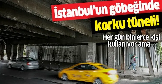 Her gün binlerce insan ve araç geçiyor! İstanbul’un göbeğinde korku tüneli