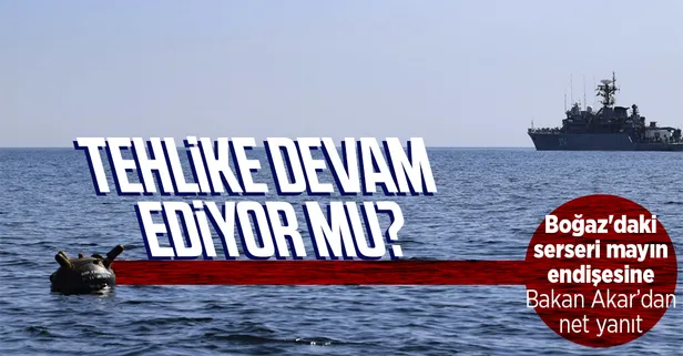 Milli Savunma Bakanı Hulusi Akar serseri mayınlarla ilgili son durumu aktardı