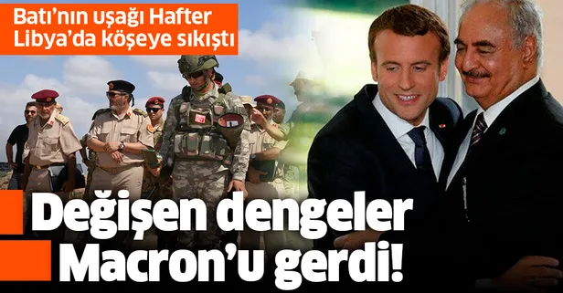 Libya’da değişen dengeler Paris’i gerdi