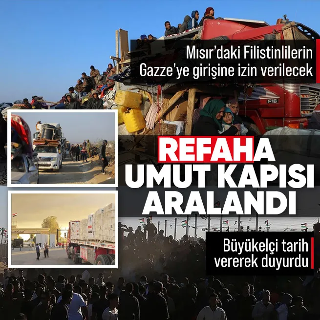 Gazze’ye umut kapısı aralandı: Refah Sınır Kapısı pazartesi günü açılıyor