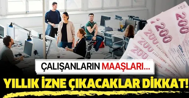 İzne çıkana peşin maaş