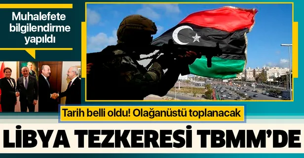 Son dakika! Libya Tezkeresi TBMM'de! Çavuşoğlu muhalefeti bilgilendirmişti