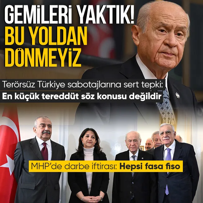 Son dakika! Bahçeli’den Terörsüz Türkiye açıklaması: Ok yaydan çıkmış gemiler yakılmıştır