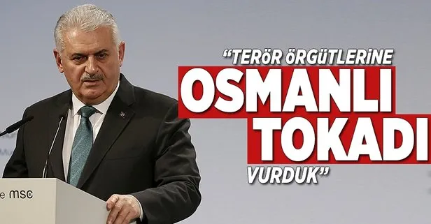 Yıldırım: Terör örgütlerine Osmanlı tokadını vurduk!