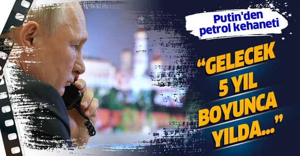 Rusya Devlet Başkanı Vladimir Putin'den flaş kehanet: Küresel petrol talebi 5 yıl içerisinde düşüşe geçecek