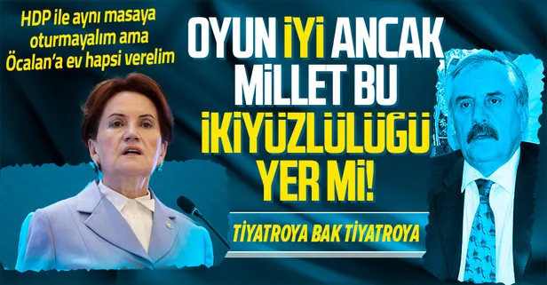HDP ile iş tutup 'aynı masaya oturmayız' tiyatrosu! Meral Akşener, teröristbaşı Öcalan'a ev hapsi isteyeni makamla ödüllendirdi
