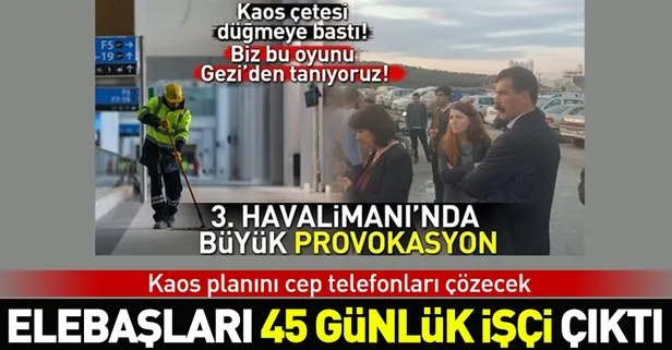 Yeni havalimanındaki provokasyonu cep telefonları çözecek