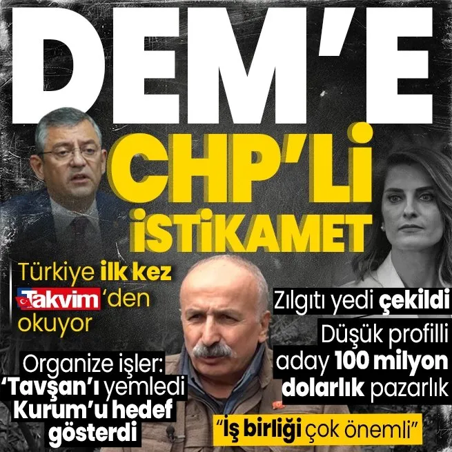 Türkiye ilk kez TAKVİMden okuyacak! Kandilden emir geldi Başak Demirtaş adaylığı çekti... PKK elebaşı Mustafa Karasudan DEMe CHPli yol haritası