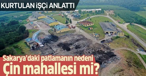 Sakarya’daki patlamanın nedeni Çin mahallesi mi? Kurtulan işçi anlattı