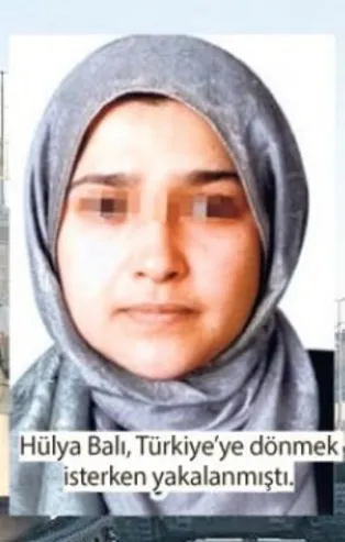 Hülya Balı itirafçı oldu DEAŞ'lıları deşifre etti