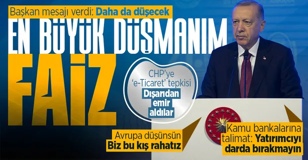 Başkan Erdoğan'dan net mesaj: Benim en büyük düşmanım faizdir