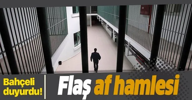 Bahçeli’den flaş af hamlesi!