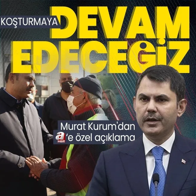 AK Parti İBB Başkan Adayı Murat Kurumdan A Habere özel röportaj! Hep birlikte koşturmaya devam edeceğiz