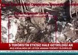 Muş'ta gri kategoride aranan teröriste operasyon anı kamerada | Video