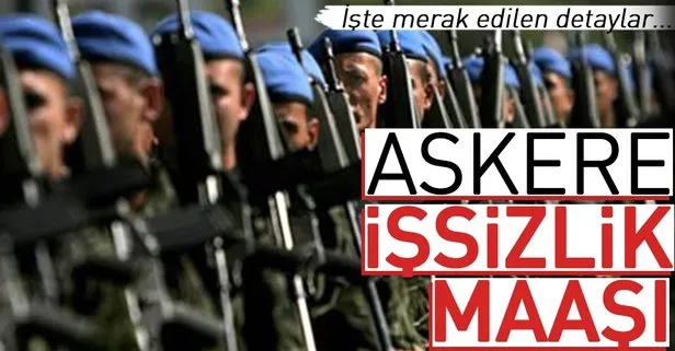 Askere işsizlik maaşı!