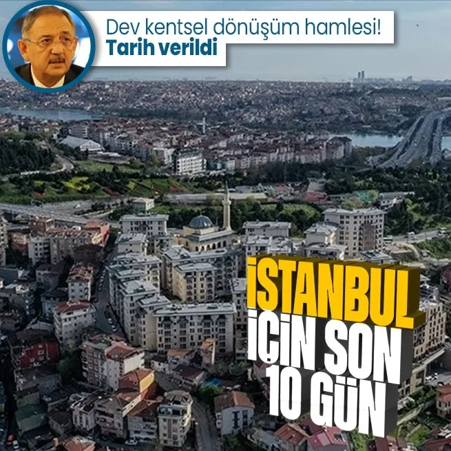 Çevre Şehircilik ve İklim Değişikliği Bakanı Mehmet Özhasekiden İstanbulluları ilgilendiren açıklama: 10 gün içinde tüm projeleri açıklayacağız