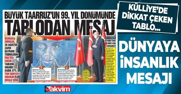 Başkan Erdoğan, 30 Ağustos Zafer Bayramı tebriklerini mülteci çocuk tablosu önünde kabul etti