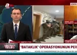 Bataklık Operasyonu’nun perde arkası A Haber’de değerlendirildi