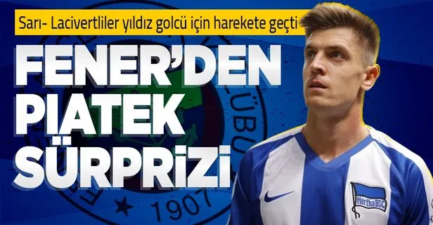 Santrfor arayışlarına hız veren Fenerbahçe Hertha Berlin’in yıldızı Piatek için harekete geçti