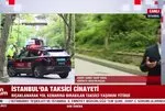 İstanbul Sarıyer’de taksici cinayeti! Önce gasp etti sonra da öldürüp yol kenarına attı! Cani katil yakalandı!