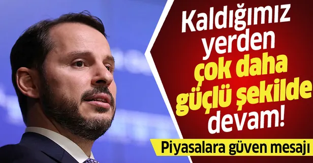 Son dakika: Hazine ve Maliye Bakanı Berat Albayrak: Kaldığımız yerden çok daha güçlü şekilde devam edeceğiz