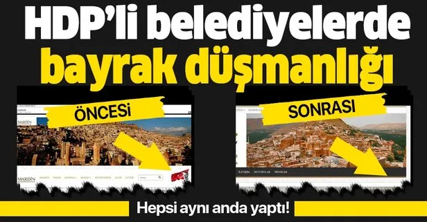 HDP’li belediyelerde skandal! Türk bayrağını sitelerinden sildiler