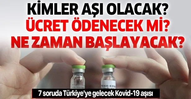 Kovid-19 aşısı Türkiye’ye ne zaman gelecek? Aşılamalar ne zaman başlayacak? Önce kimler aşılanacak? Ücret ödenecek mi?