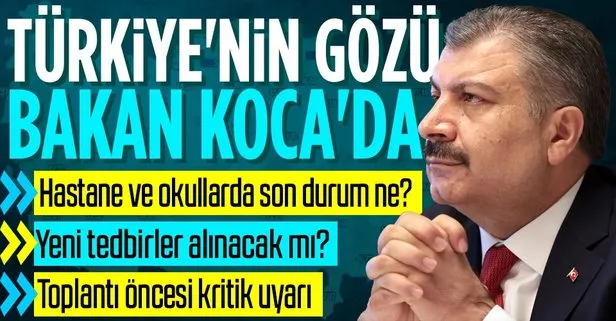Bilim Kurulu toplanıyor! Gündemde o konular var