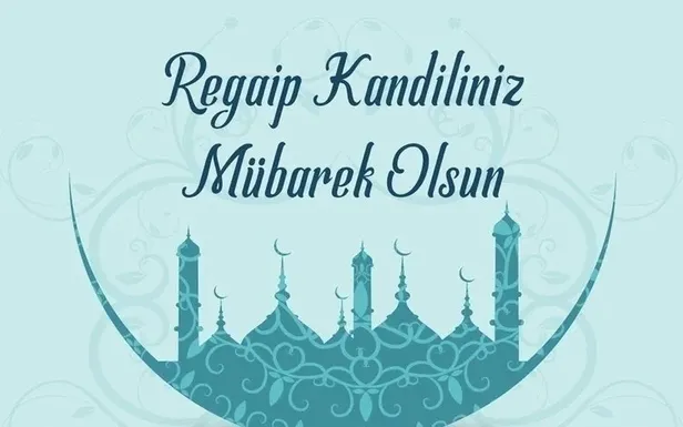 regaip-kandili-mesajlari-2024-en-guzel-resimli-anlamli-uzun-kisa-duali-hadisli-en-yeni-regaip-kandili-mesajlar-1704894159826.jpeg