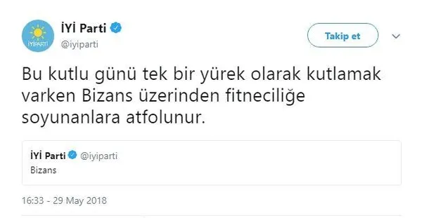 Fetih kutlanırken, İP'in sosyal medya hesabından 'Bizans' paylaşımı ortalığı karıştırdı-2