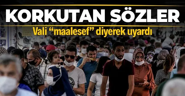 Vali maalesef diyerek uyardı! Korkutan sözler...