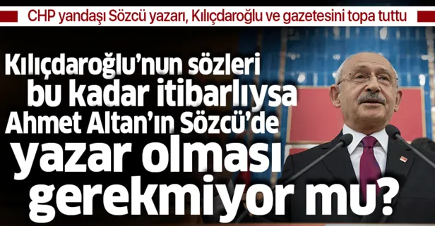 CHP yandaşı Sözcü yazarı Yılmaz Özdil’den Kılıçdaroğlu ve Sözcü Gazetesi’ne çok sert eleştiri