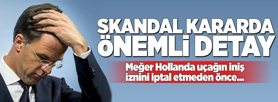 Hollanda'nın skandal kararında önemli detay