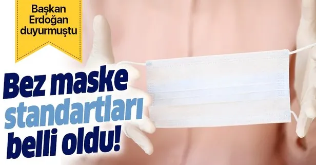 Son dakika: Başkan Erdoğan duyurmuştu: Bez maskeye standart getirildi