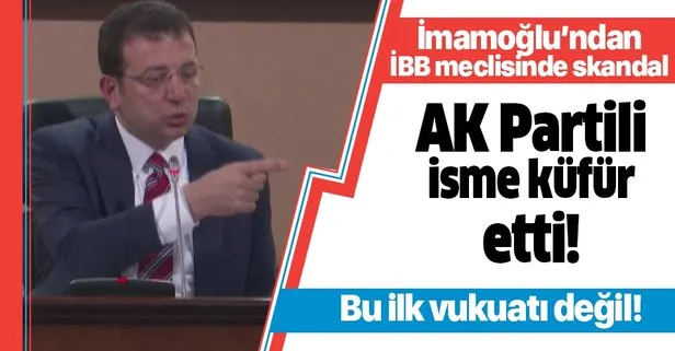 Ekrem İmamoğlu’ndan AK Partili Meclis Üyesi Mehmet Akif Aşıkkutlu’ya küfür!