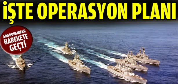 İşte ABD’nin operasyon planı