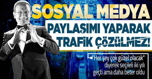 CHP'li İBB Başkanı Ekrem İmamoğlu trafiği çözecekti daha da kötü hale getirdi!-1